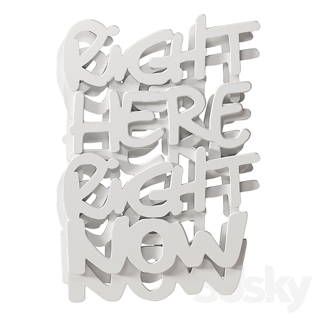 Three-dimensional inscription “Right Here Right Now” on the wall 3ds Max - thumbnail 1