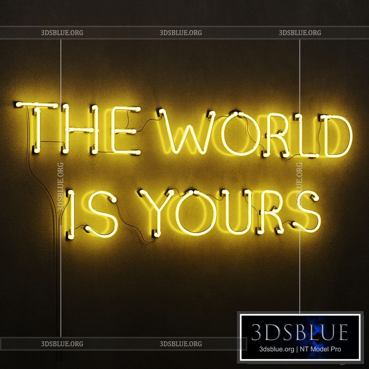 The World Is Yours Neon Light 3DS Max - thumbnail 3