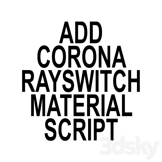 Corona ray switch script v0.2 3ds Max - thumbnail 1